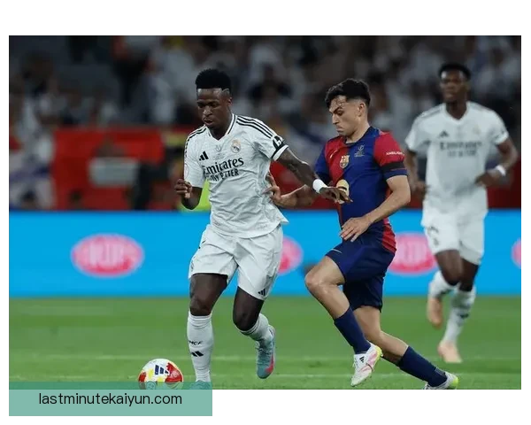 佩德里与奥尔莫中场组合表现稳健，成为球队竞争力增强的重要因素